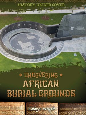 cover image of Uncovering African Burial Grounds